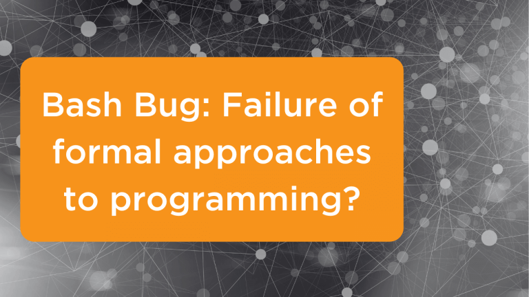 Bash bug: failure of formal approaches to programming