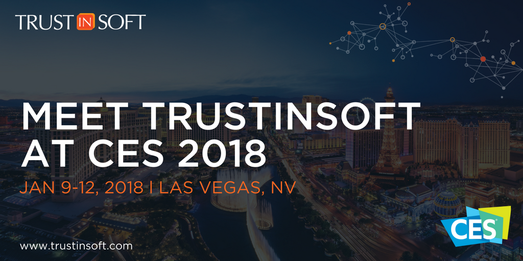 graphic: Meet TrustinSoft at CES2018.