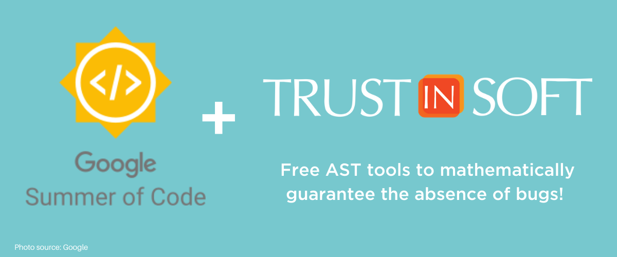 Graphic: TrustinSoft offers free AST tools to mathematically guarantee the absence of bugs for Google Summer of Code