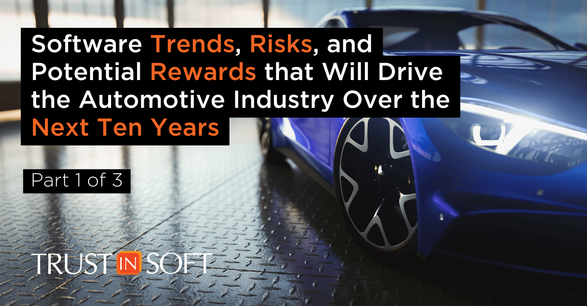 Graphic: Software Trends, Risks, and Potential Rewards that Will Drive the Automotive Industry Over the Next Ten Years