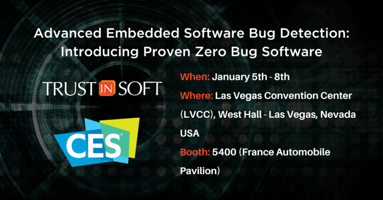 TrustInSoft at CES 2023, advanced embedded software bug detection: introducing proven zero bug software