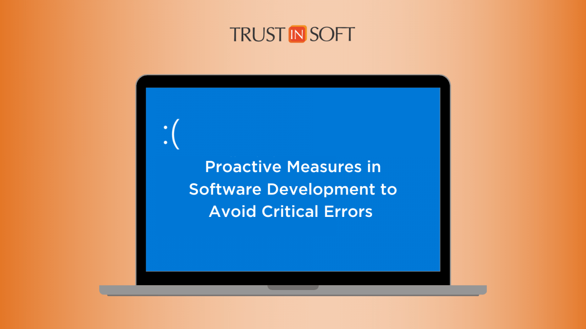 Proactive Measures in Software Development to Avoid Critical Errors