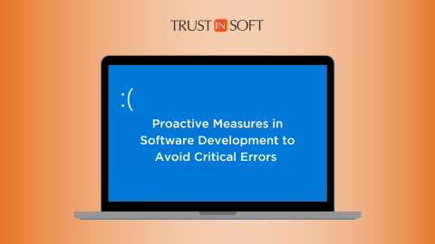 Proactive Measures in Software Development to Avoid Critical Errors